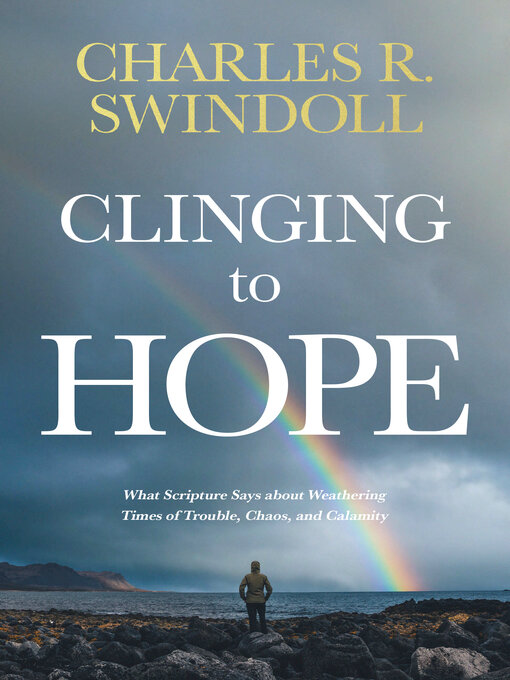 Title details for Clinging to Hope by Charles R. Swindoll - Available